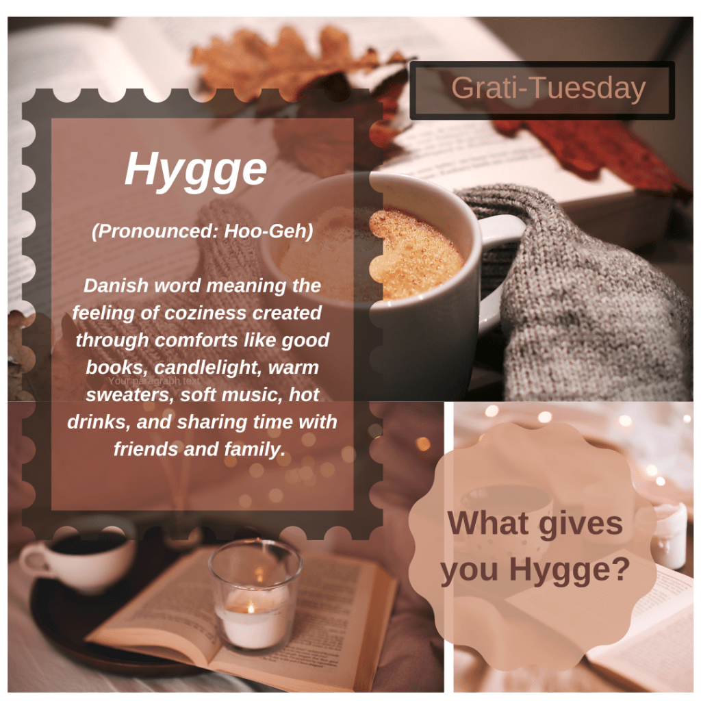 Engagement post with hot cocoa and a book. Text: Hygge. Pronounced Hoo-Geh. Danish word meaning the feeling of coziness created through comforts like good books, candlelight, warm sweaters, soft music, hot drinks and sharing with friends and family. What gives you Hygge?