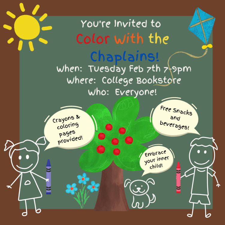Stick figure boy, girl, and dog drawn on a chalkboard with a tree and flowers. Invitation to coloring and cocoa with the campus chaplains.